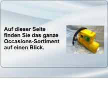 Auf dieser Seite finden Sie das ganze Occasions-Sortiment auf einen Blick.