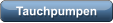 Tauchpumpen