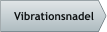 Vibrationsnadel