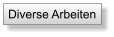 Diverse Arbeiten