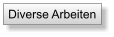 Diverse Arbeiten